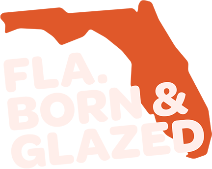 Fla Born and Glazed